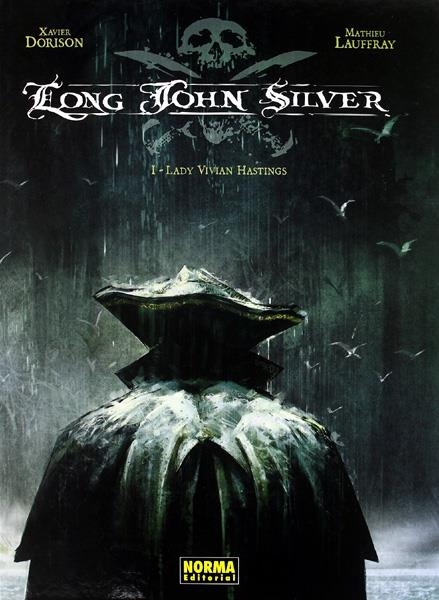 LONG JOHN SILVER # 01 LADY VIVIAN HASTINGS | 9788498475739 | XAVIER DORISON - MATTHIEU LAUFFRAY | Universal Cómics