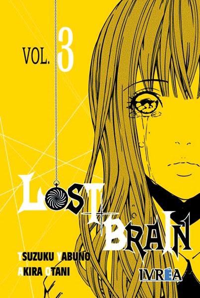 LOST BRAIN # 03 | 9788492592838 | TSUZUKU YABUNO - AKIRA OTANI