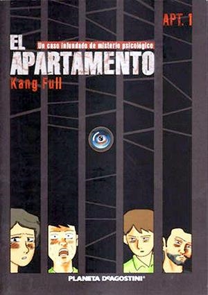 EL APARTAMENTO, UN CASO INFUNDADO DE MISTERIO PSICOLÓGICO # 01 | 9788467478396 | KANG FULL | Universal Cómics