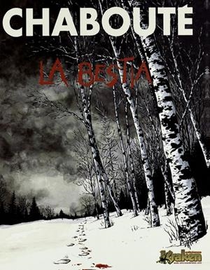 LA BESTIA | 9788492534074 | CRISTOPHE CHABOUTE | Universal Cómics