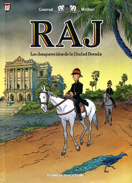 RAJ # 01 LOS DESAPARECIDOS DE LA CIUDAD DORADA | 9788467478730 | WILBUR CONRAD