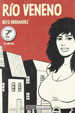 RÍO VENENO 2ª EDICIÓN | 9788478336654 | BETO HERNANDEZ | Universal Cómics