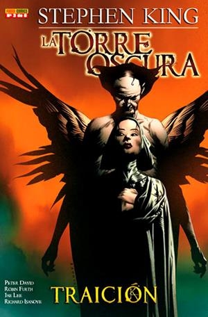 LA TORRE OSCURA TRAICIÓN # 03 | 977000540200000003 | STEPHEN KING - ROBIN FURTH - PETER DAVID - JAE LEE - RICHARD ISANOVE | Universal Cómics