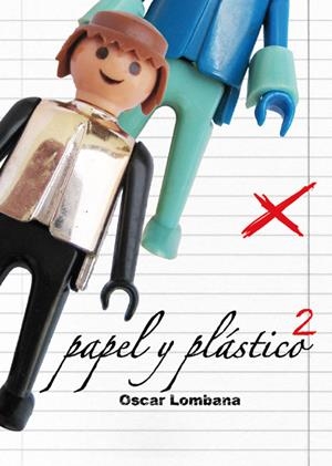 PAPEL Y PLÁSTICO # 02 | 9788492769094 | OSCAR LOMBANA | Universal Cómics