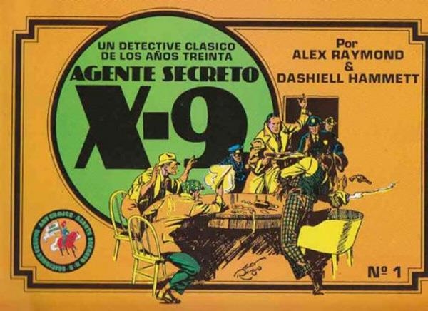 AGENTE SECRETO X-9 # 01 | 74738 | DASSIEL HAMMETT - ALEX RAYMOND | Universal Cómics