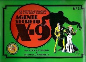 AGENTE SECRETO X-9 # 02 | 74739 | DASSIEL HAMMETT - ALEX RAYMOND | Universal Cómics