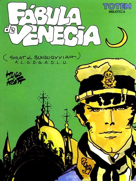 COLECCIÓN BIBLIOTECA TOTEM # 22 CORTO MALTÉS FABULA DE VENECIA | 74920 | HUGO PRATT | Universal Cómics