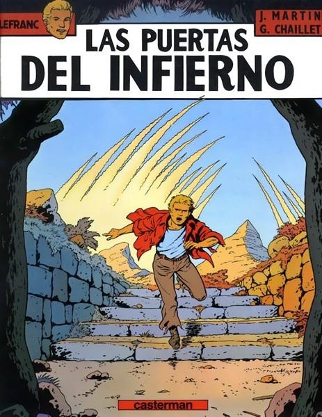 LAS AVENTURAS DE LEFRANC # 05 LAS PUERTAS DEL INFIERNO | 75069 | JACQUES MARTIN - GILLES CHAILLET | Universal Cómics