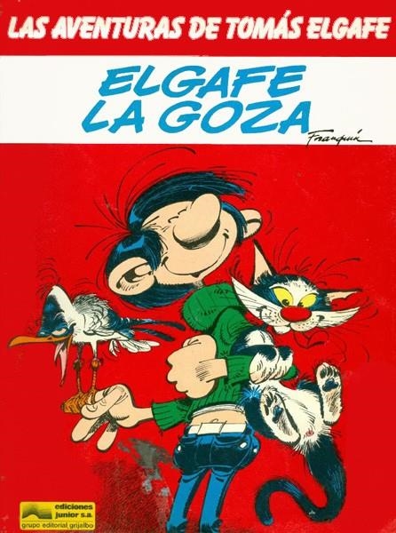 LAS AVENTURAS DE TOMÁS EL GAFE # 04 EL GAFE LA GOZA | 75080 | ANDRE FRANQUIN | Universal Cómics