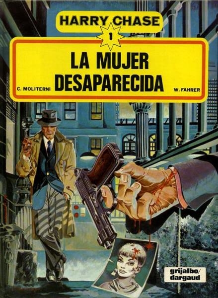 HARRY CHASE EDICIÓN EN CARTONÉ # 01 LA MUJER DESAPARECIDA | 75148 | CLAUDE MOLITERNI - W. FAHRER