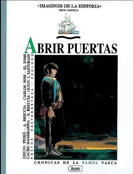 IMÁGENES DE LA HISTORIA # 20 ABRIR PUERTAS, CRÓNICA DE LA PAMPA VASCA | 75179 | ALBERTO BRECCIA - ENRIQUE BRECCIA - CARLOS NINE - EL TOMI - MANDRAFINA - PEIRO - JUAN SASTURAIN - EN