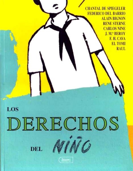 IMÁGENES DE LA HISTORIA # 21 LOS DERECHOS DEL NIÑO | 75180 | FEDERICO DEL BARRIO - RAUL FERNANDEZ - FELIPE HERNÁNDEZ CAVA - EL TOMI - CHANTAL DE SPIEGELEER - REN