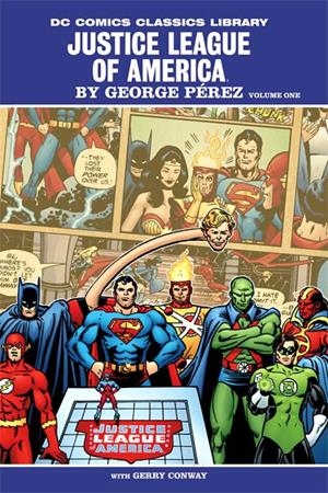 USA DC CLASSICS LIBRARY JLA BY GEORGE PEREZ  01 HC | 978140122321253999 | GEORGE PEREZ - GERRY CONWAY | Universal Cómics