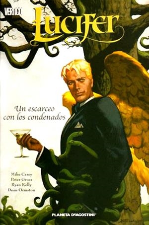 LUCIFER # 03 ESCARCEO CON LOS CONDENADOS | 9788467474275 | MIKE CAREY - DEAN ORMSTON - PETER GROSS - RYAN KELLY | Universal Cómics