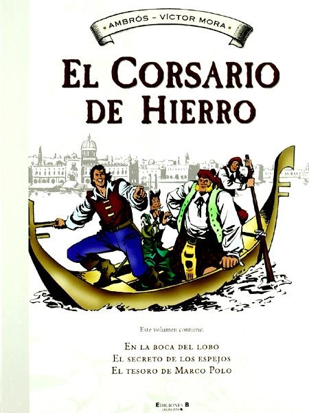 EL CORSARIO DE HIERRO # 02 | 9788466641098 | VICTOR MORA  -  AMBROS | Universal Cómics