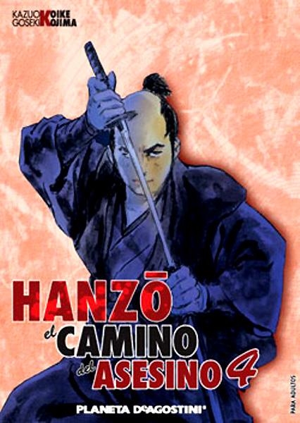 HANZO, EL CAMINO DEL ASESINO # 04 | 9788467476385 | GOSEKI KOJIMA - KAZUO KOIKE | Universal Cómics