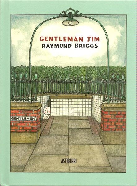 GENTLEMAN JIM | 9788492769186 | RAYMOND BRIGGS