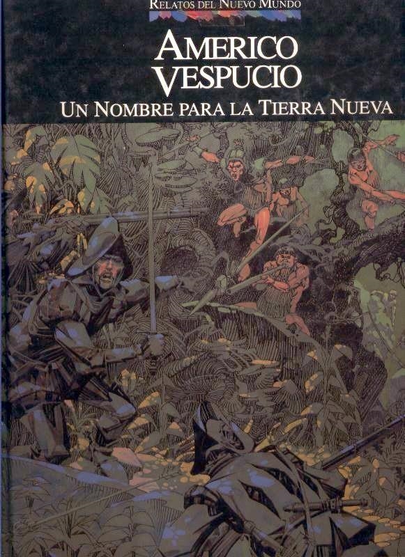 RELATOS DEL NUEVO MUNDO # 09 AMÉRICO VESPUCIO, UN NOMBRE PARA LA NUEVA TIERRA | 76539 | ALEX NIÑO - JUANJO SARTO