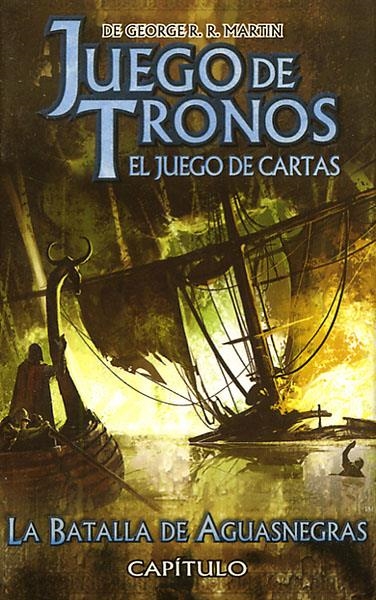 JUEGO DE TRONOS LCG DESEMBARCO DEL REY # 06 LA BATALLA DE AGUASNEGRAS | 9781589945906 | GEORGE R.R. MARTIN - VARIOS AUTORES