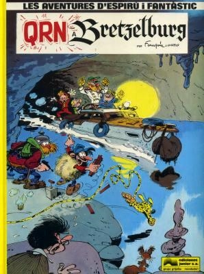 LES AVENTURES D'ESPIRÚ I FANTÀSTIC # 14 QRN A BRETZUELBURG | 76666 | ANDRE FRANQUIN