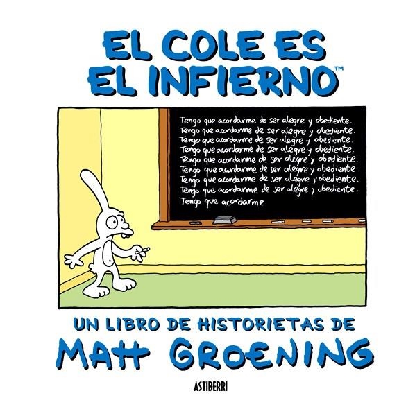 EL COLE ES EL INFIERNO | 9788492769100 | MATT GROENING