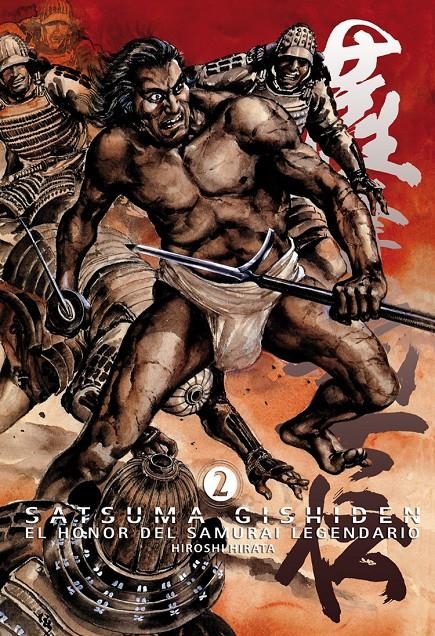 SATSUMA GISHIDEN # 02 EL HONOR DEL SAMURAI LEGENDARIO | 9788492458585 | HIROSHI HIRATA | Universal Cómics