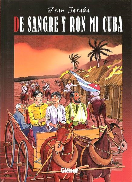 DE SANGRE Y RON MI CUBA | 9788483579602 | FRAN JARABA