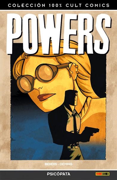 POWERS TOMO # 09 PSICÓPATA | 9788498853469 | BRIAN MICHAEL BENDIS  -  MIKE AVON OEMING | Universal Cómics