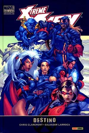 X-TREME X-MEN MARVEL DELUXE # 01 DESTINO | 9788498852691 | CHRIS CLAREMONT - SALVADOR LARROCA | Universal Cómics
