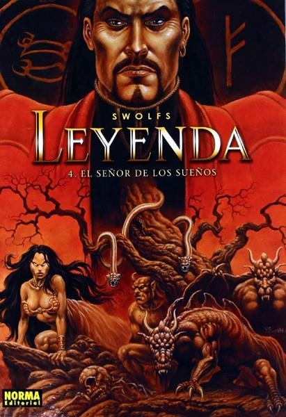 LEYENDA # 04 EL SEÑOR DE LOS SUEÑOS | 9788498479829 | YVES SWOLFS | Universal Cómics