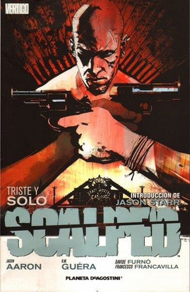 SCALPED # 05 TRISTE Y SOLO | 9788467402162 | JASON AARON  -  R.M. GUERA - DAVIDE FURNO