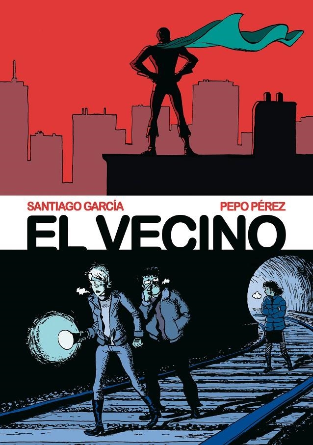 EL VECINO TOMO # 01 Y 02 | 9788492769285 | SANTIAGO GARCÍA - PEPO PÉREZ | Universal Cómics