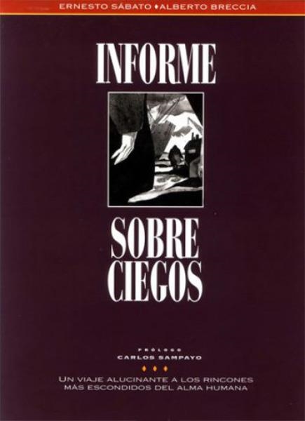 INFORME SOBRE CIEGOS | 9788440641526 | ALBERTO BRECCIA - ERNESTO SABATO | Universal Cómics