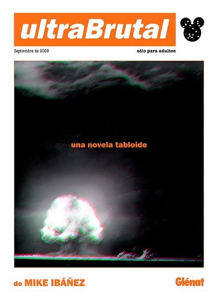 ULTRABRUTAL | 9788483577486 | MIKE IBAÑEZ | Universal Cómics