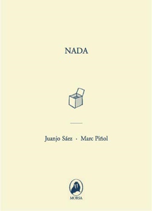 NADA | 9788461202331 | JUANJO SAEZ - MARC PIÑOL