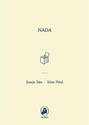 NADA | 9788461202331 | JUANJO SAEZ - MARC PIÑOL