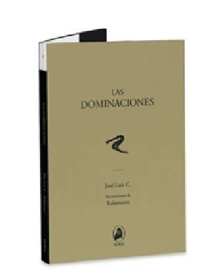 LAS DOMINACIONES | 9788461131792 | JOSE LUIS C. - RAFAMATEO | Universal Cómics