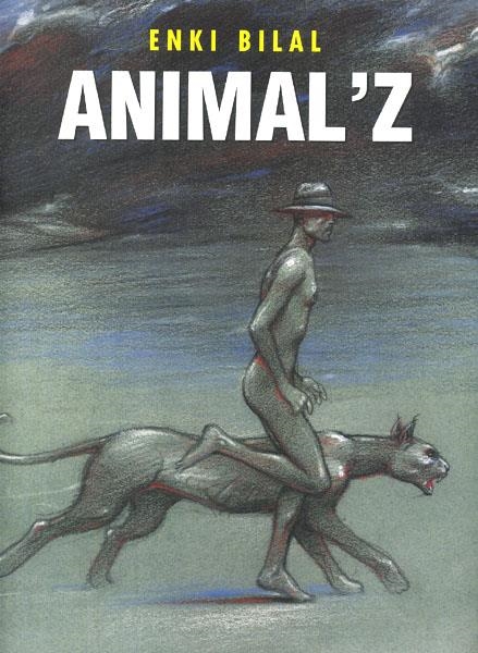 TRILOGÍA DEL ARREBATO # 01 ANIMAL Z | 9788498479874 | ENKI BILAL | Universal Cómics