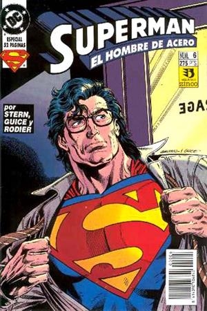 SUPERMAN EL HOMBRE DE ACERO # 06 | 841409010684900006 | JACKSON GUICE - DENIS RODIER - ROGER STERN - JOHN BOGDANOVE - LOUISE SIMONSON. | Universal Cómics