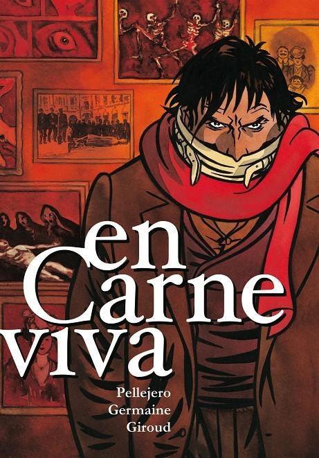 EN CARNE VIVA | 9788492769414 | RUBÉN PELLEJERO - FRANK GIROUD - FLORENT GERMAINE