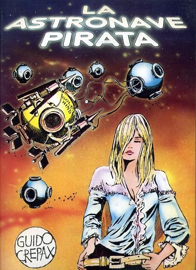 LA ASTRONAVE PIRATA | 8498145503 | GUIDO CREPAX | Universal Cómics