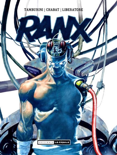 RANX INTEGRAL | 9788478338931 | STEFANO TAMBURINI - TANINO LIBERATORE - CHABAT | Universal Cómics