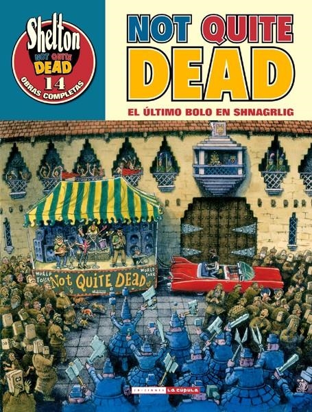 SHELTON OBRAS COMPLETAS # 14 NOT QUITE DEAD, EL ULTIMO BOLO EN SHNAGRLIG | 9788478339020 | GILBERT SHELTON - PIC