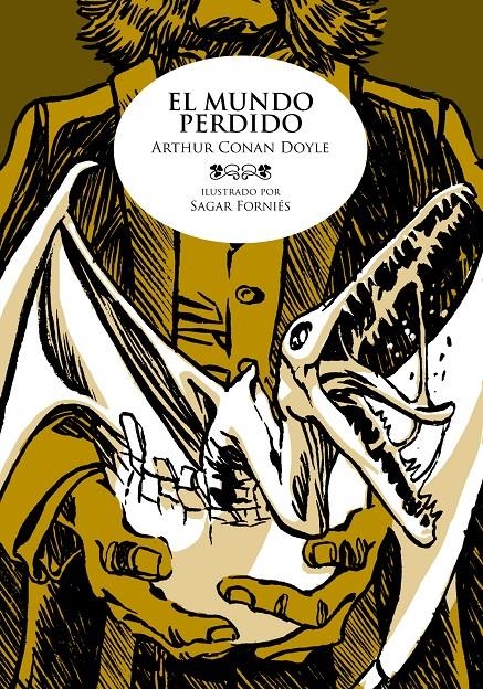 EL MUNDO PERDIDO | 9788492769391 | ARTHUR CONAN DOYLE - SAGAR FORNIÉS | Universal Cómics