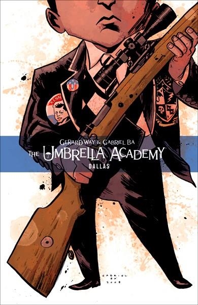 THE UMBRELLA ACADEMY # 02 DALLAS | 9788467901085 | GERARD WAY - GABRIEL BÁ | Universal Cómics