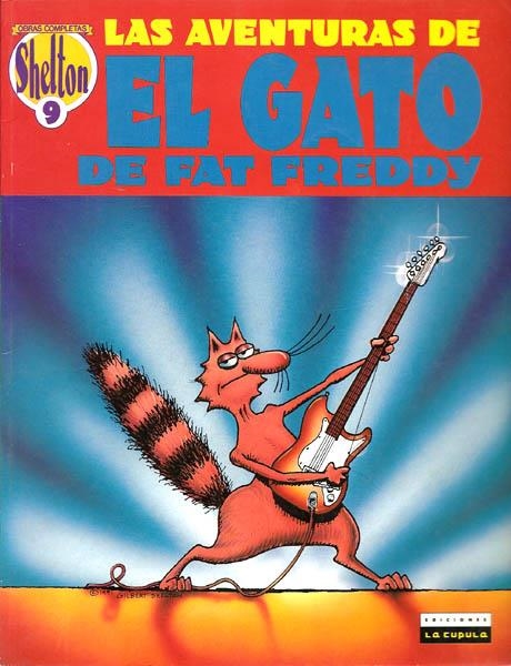 SHELTON OBRAS COMPLETAS # 09 EL GATO DE FAT FREDDY # 01 1ª EDICION | 82695 | GILBERT SHELTON