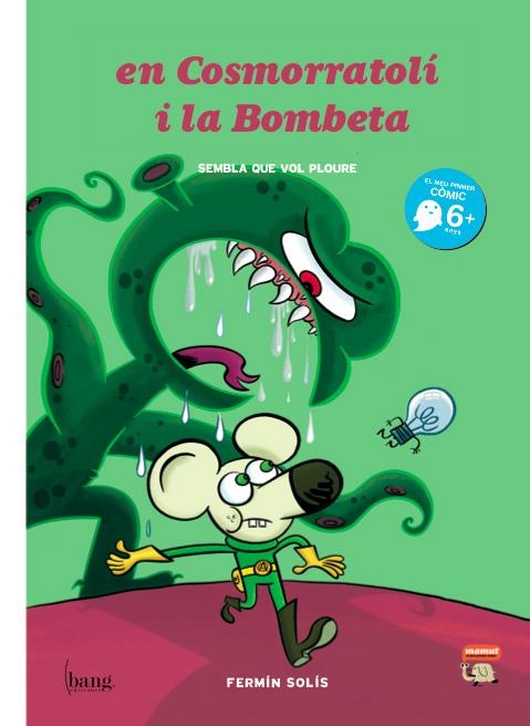 EN COSMORRATOLÍ I LA BOMBETA # 01 SEMBLA QUE VOL PLOURE EDICIÓ EN CATALÀ | 9788493775148 | FERMÍN SOLÍS | Universal Cómics