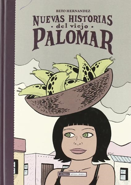 NUEVAS HISTORIAS DEL VIEJO PALOMAR | 9788478339037 | BETO HERNÁNDEZ | Universal Cómics