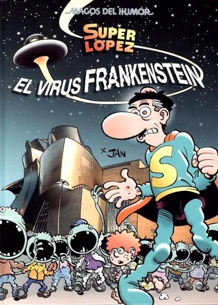 MAGOS DEL HUMOR # 136 SUPERLÓPEZ, EL VIRUS FRANKENSTEIN | 9788466643962 | JAN | Universal Cómics