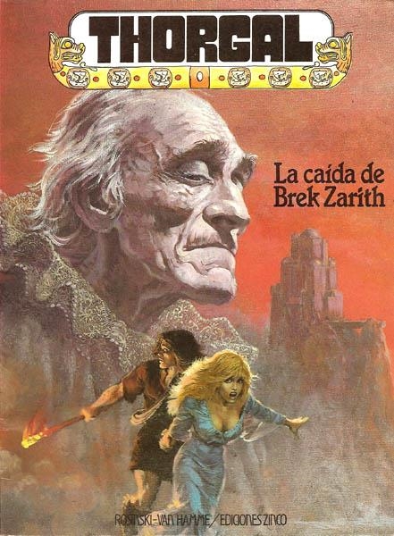 THORGAL # 4 LA CAÍDA DE BREK ZARITH | 12913 | GRZEGORZ ROSINSKI - JEAN VAN HAMME | Universal Cómics